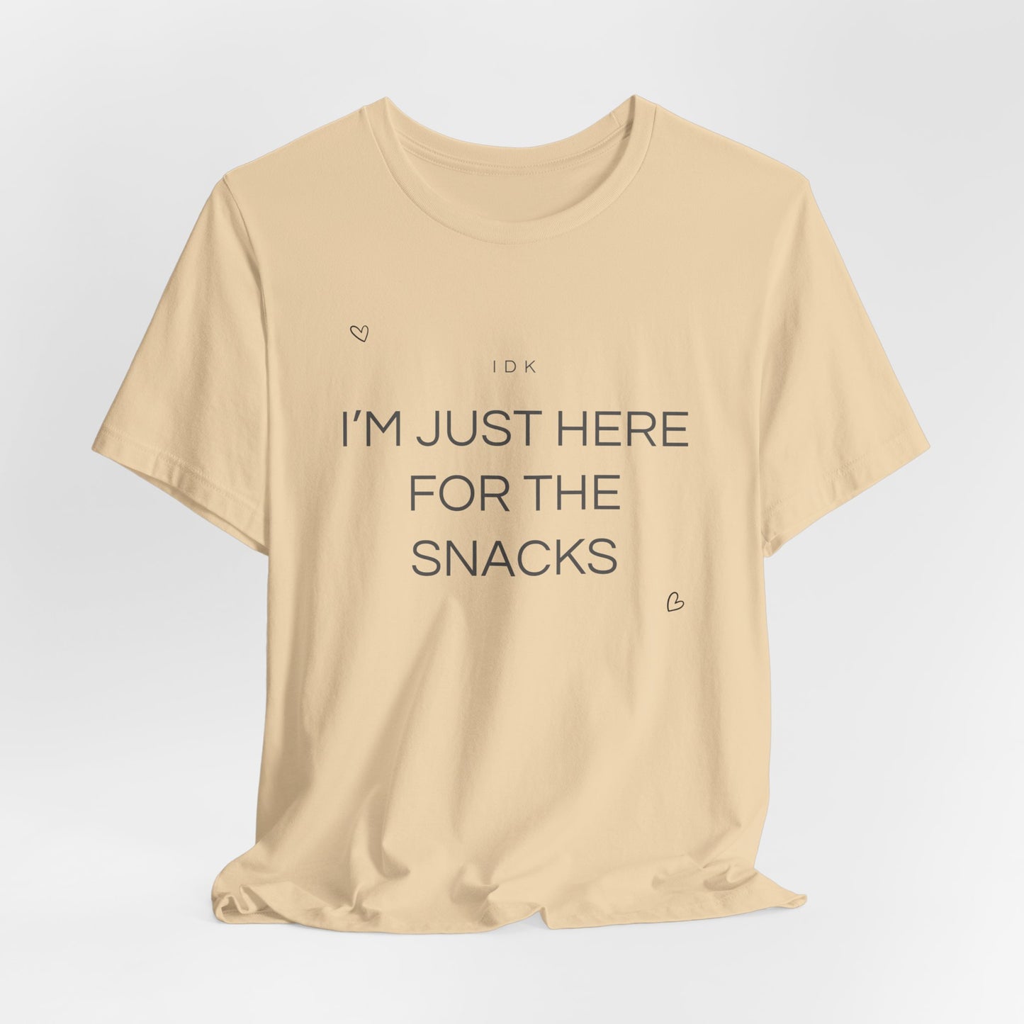I’m Just Here for the Snacks – Funny Unisex T-Shirt | Casual Party & Chill Tee