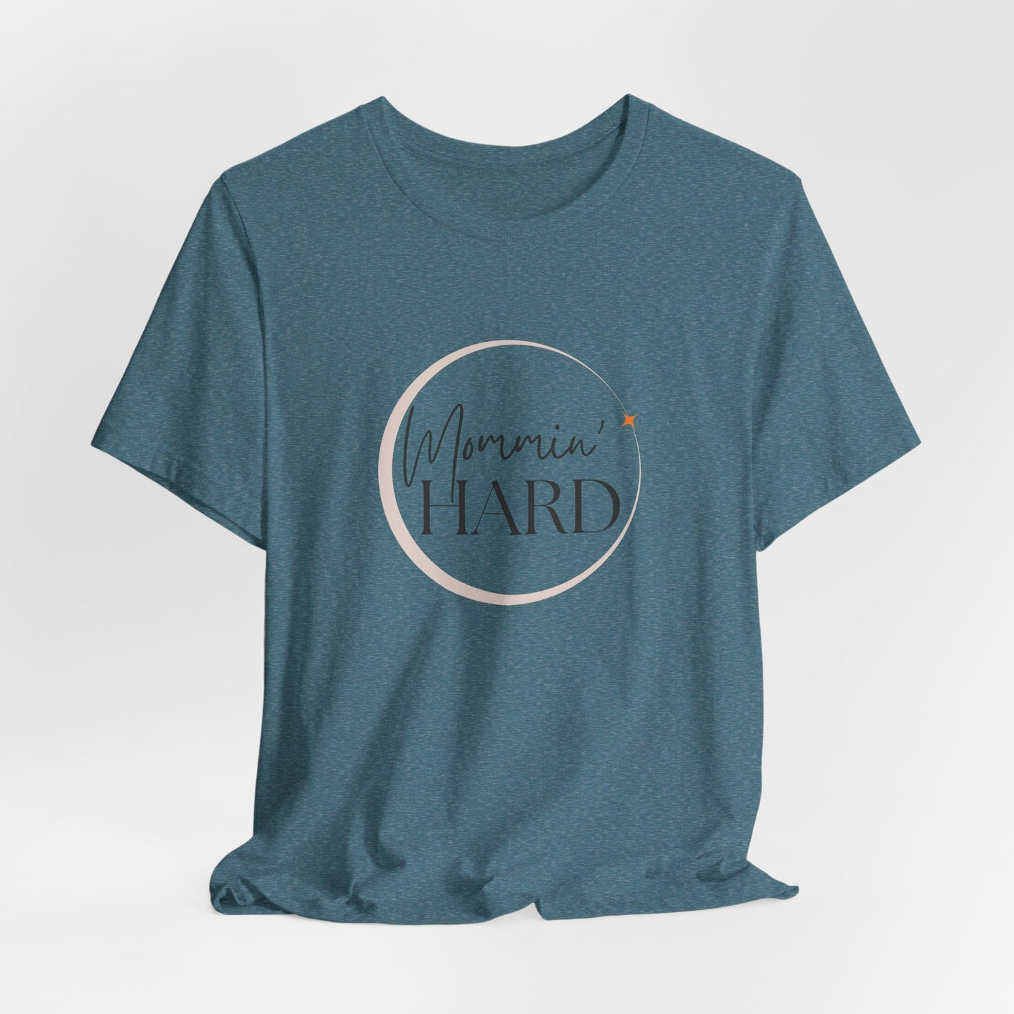 Mommin’ Hard T-Shirt – Funny Mom Life Tee for Coffee-Fueled Chaos & Love