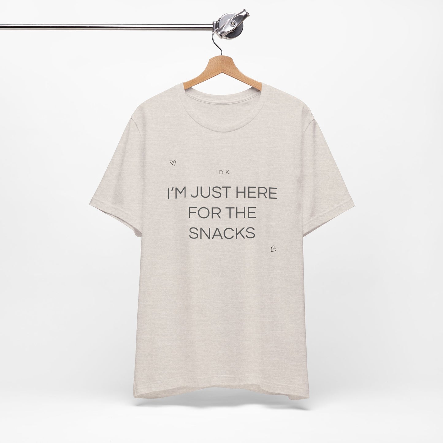 I’m Just Here for the Snacks – Funny Unisex T-Shirt | Casual Party & Chill Tee