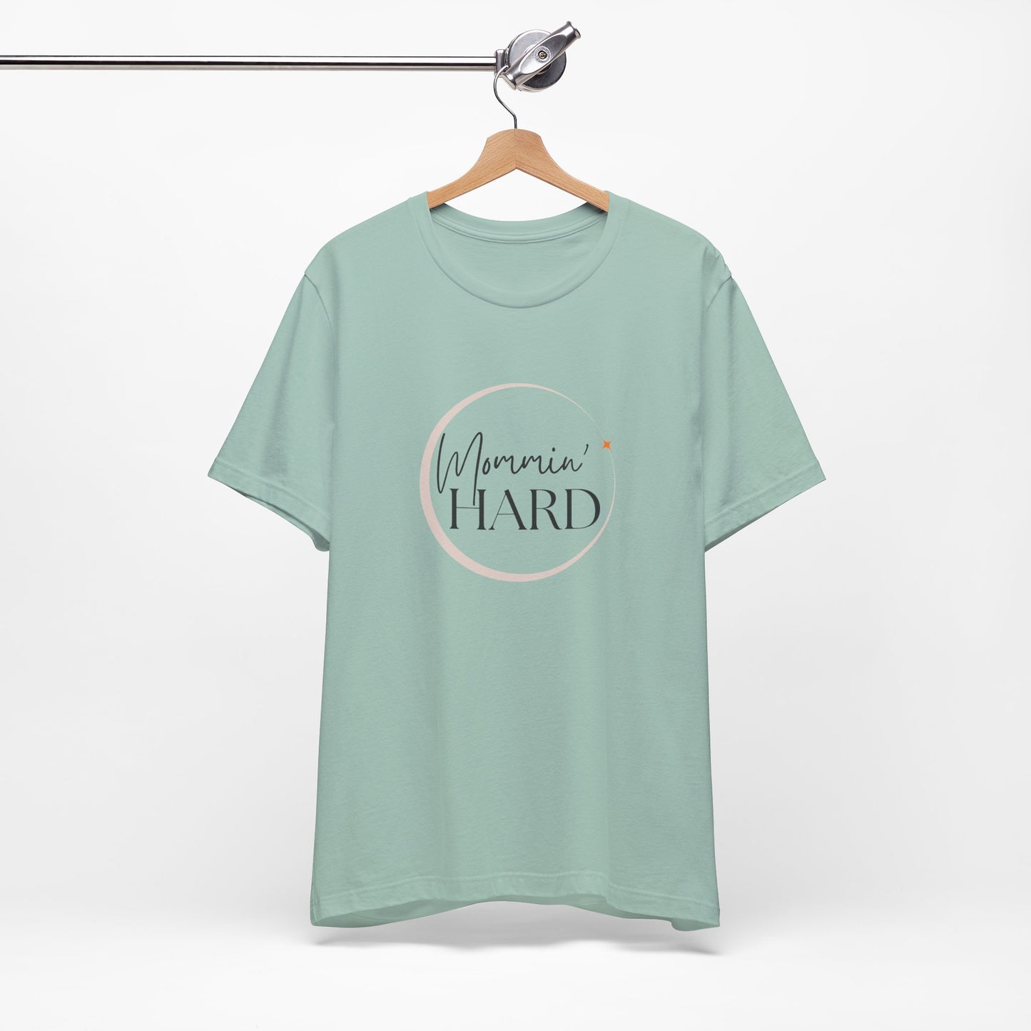 Mommin’ Hard T-Shirt – Funny Mom Life Tee for Coffee-Fueled Chaos & Love