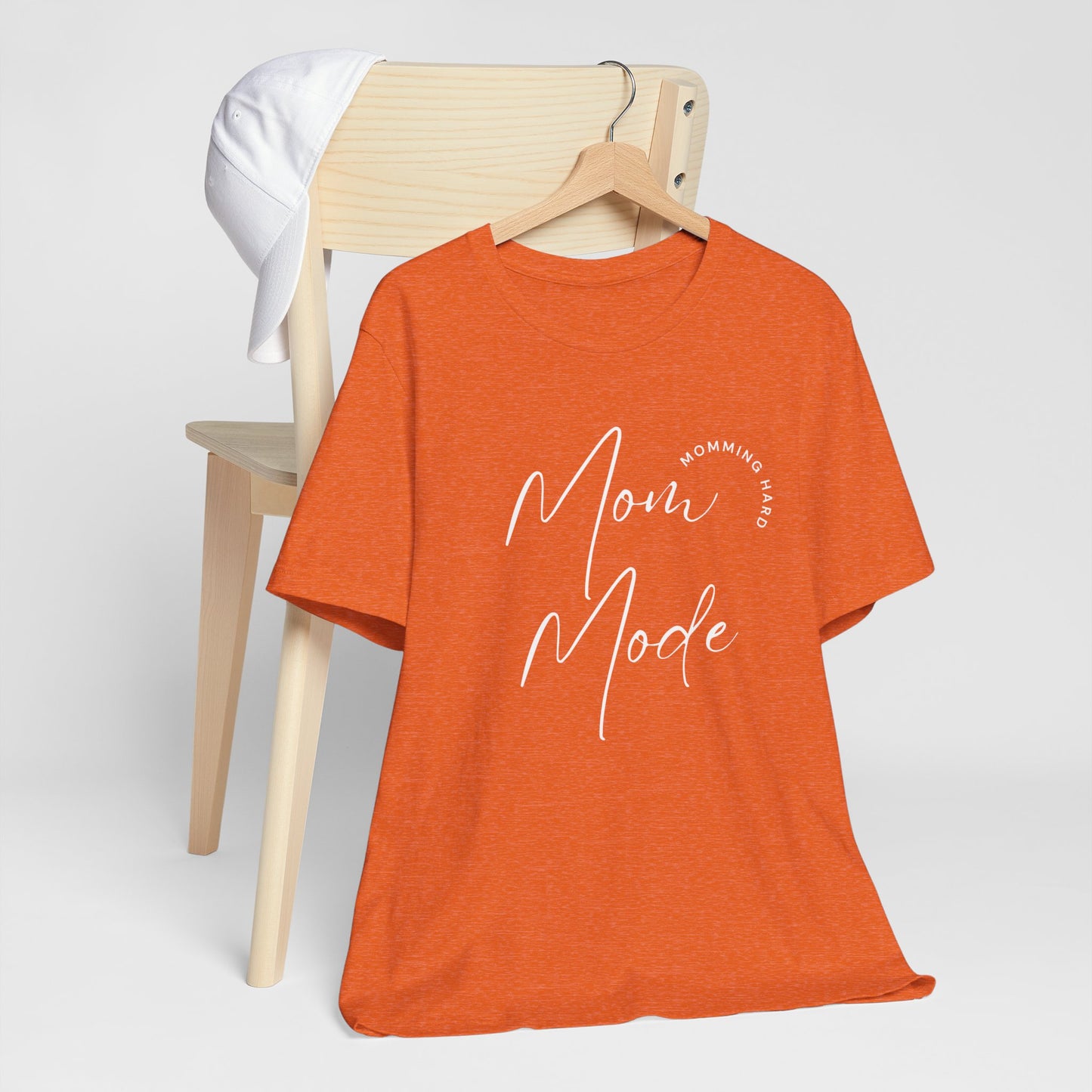 Mom Mode – Momming Hard T-Shirt | Funny & Stylish Mom Life Tee