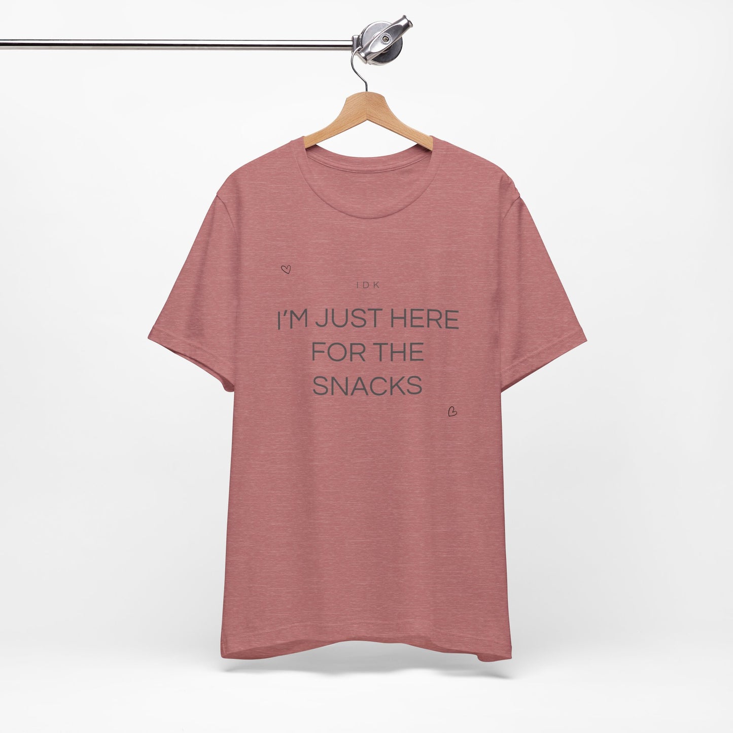 I’m Just Here for the Snacks – Funny Unisex T-Shirt | Casual Party & Chill Tee