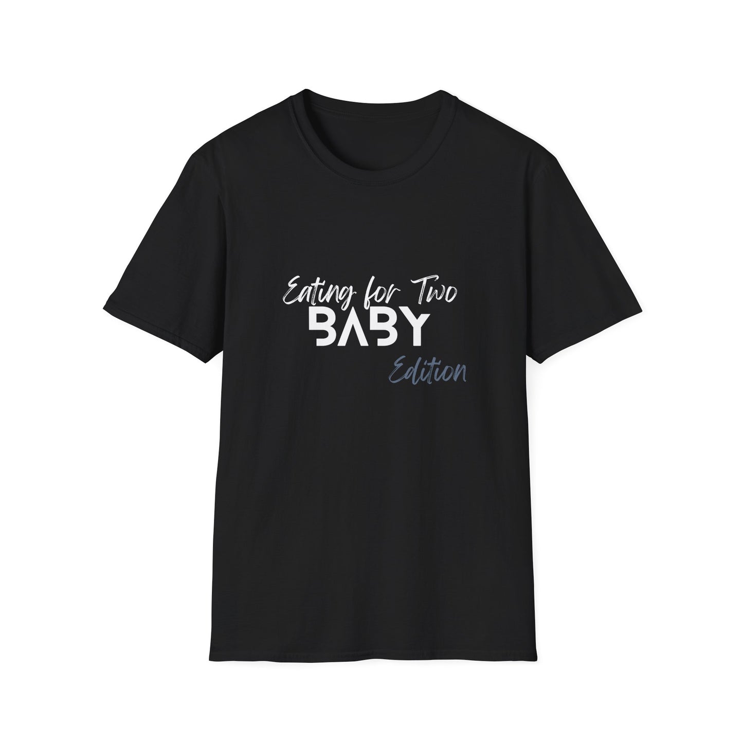 Unisex Softstyle T-Shirt - 'Eating for Two' Baby Edition Maternity Tee