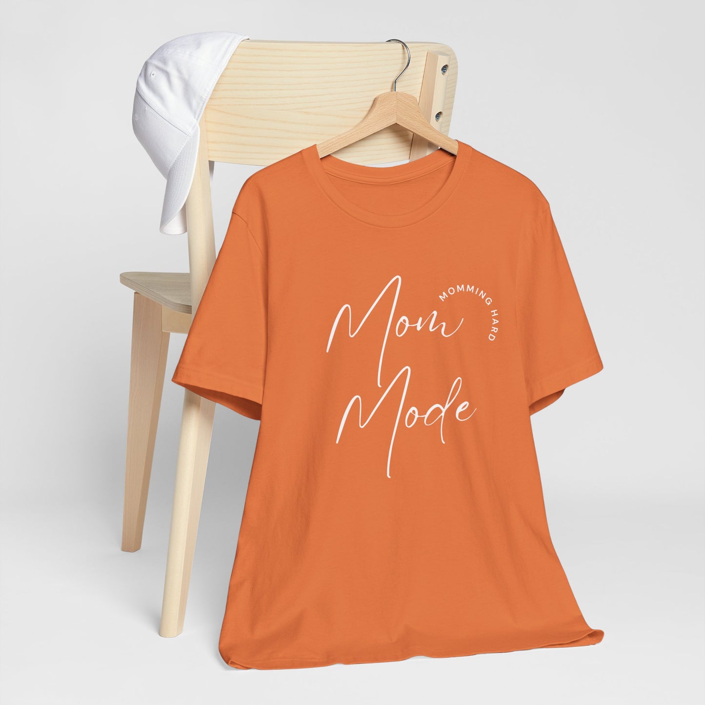 Mom Mode – Momming Hard T-Shirt | Funny & Stylish Mom Life Tee
