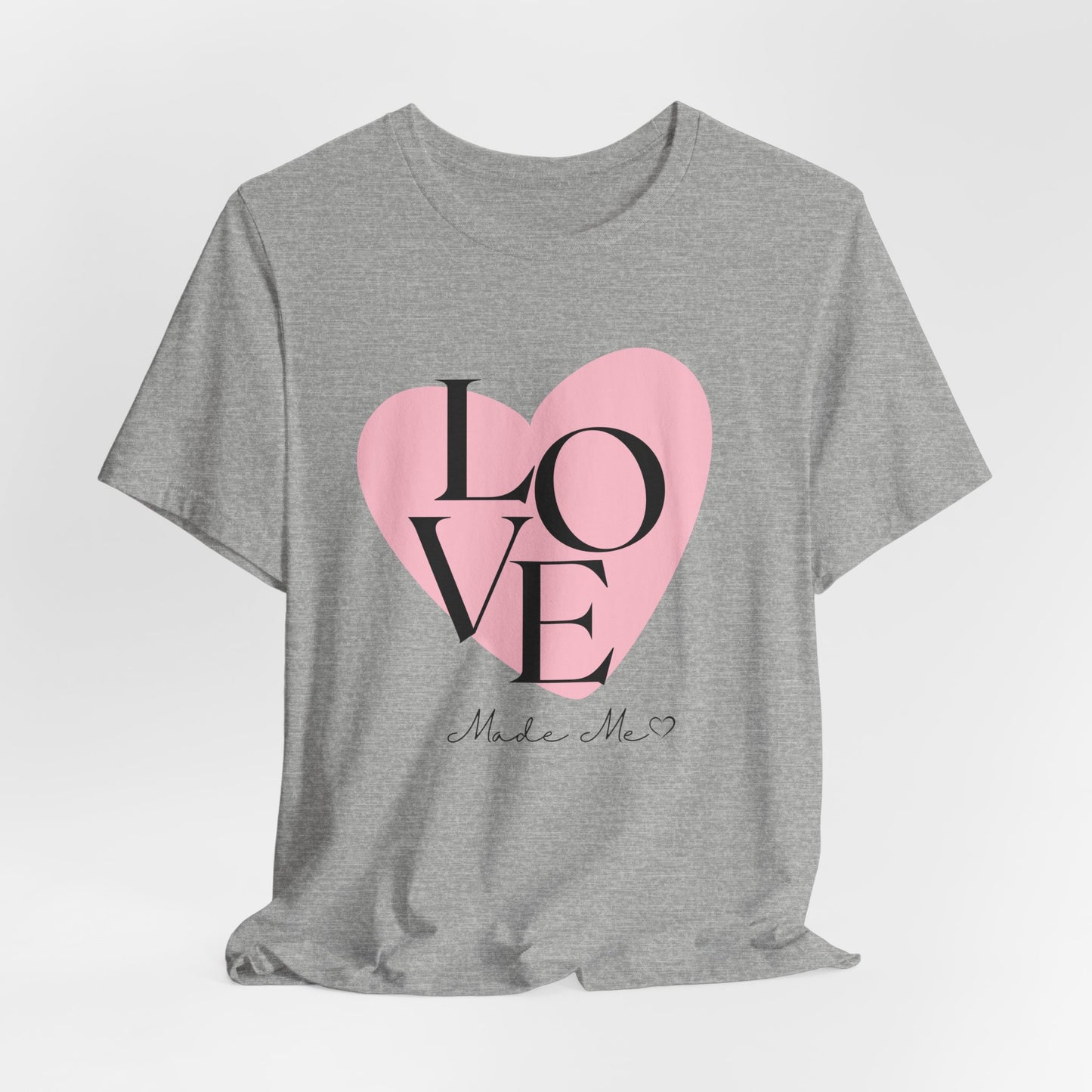 LOVE Made That – Maternity T-Shirt for Moms-to-Be | Cute Pregnancy Announcement Tee