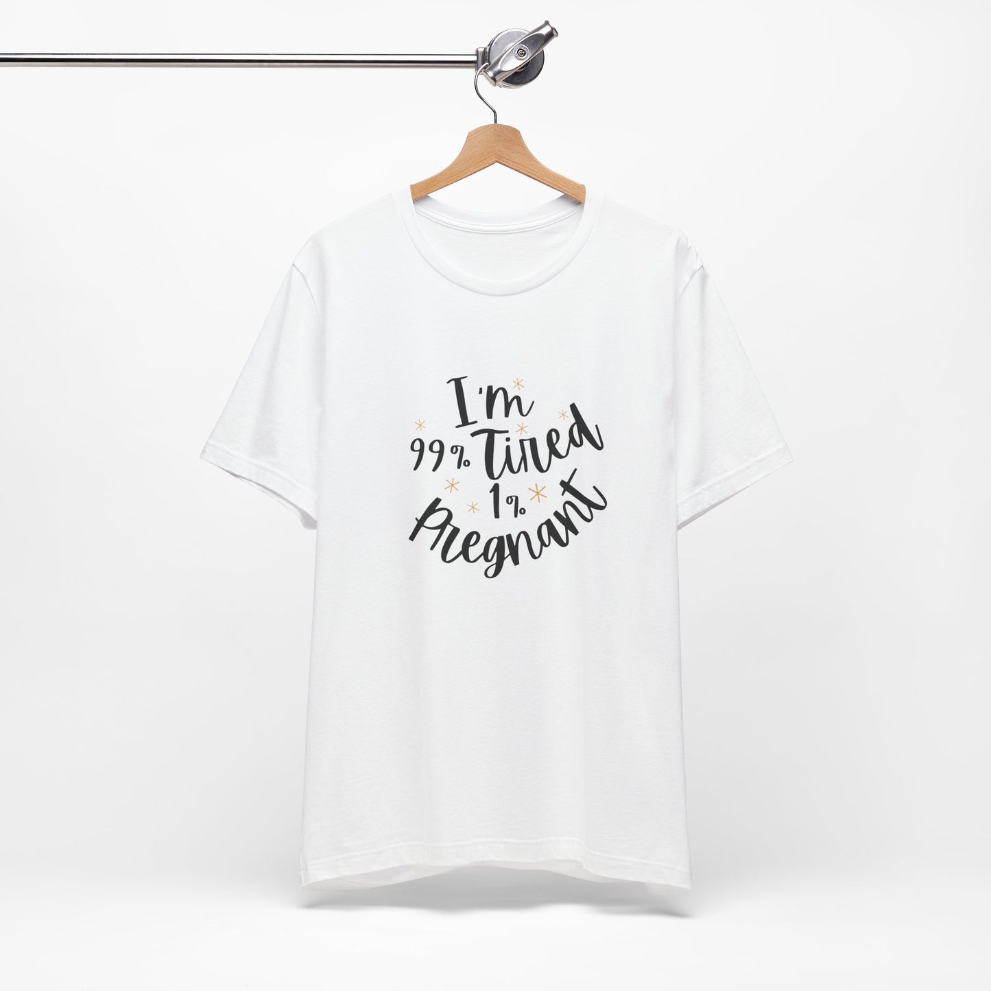 I’m 99% Tired 1% Pregnant – Funny Maternity Shirt | Tired Mom Life Pregnancy Tee