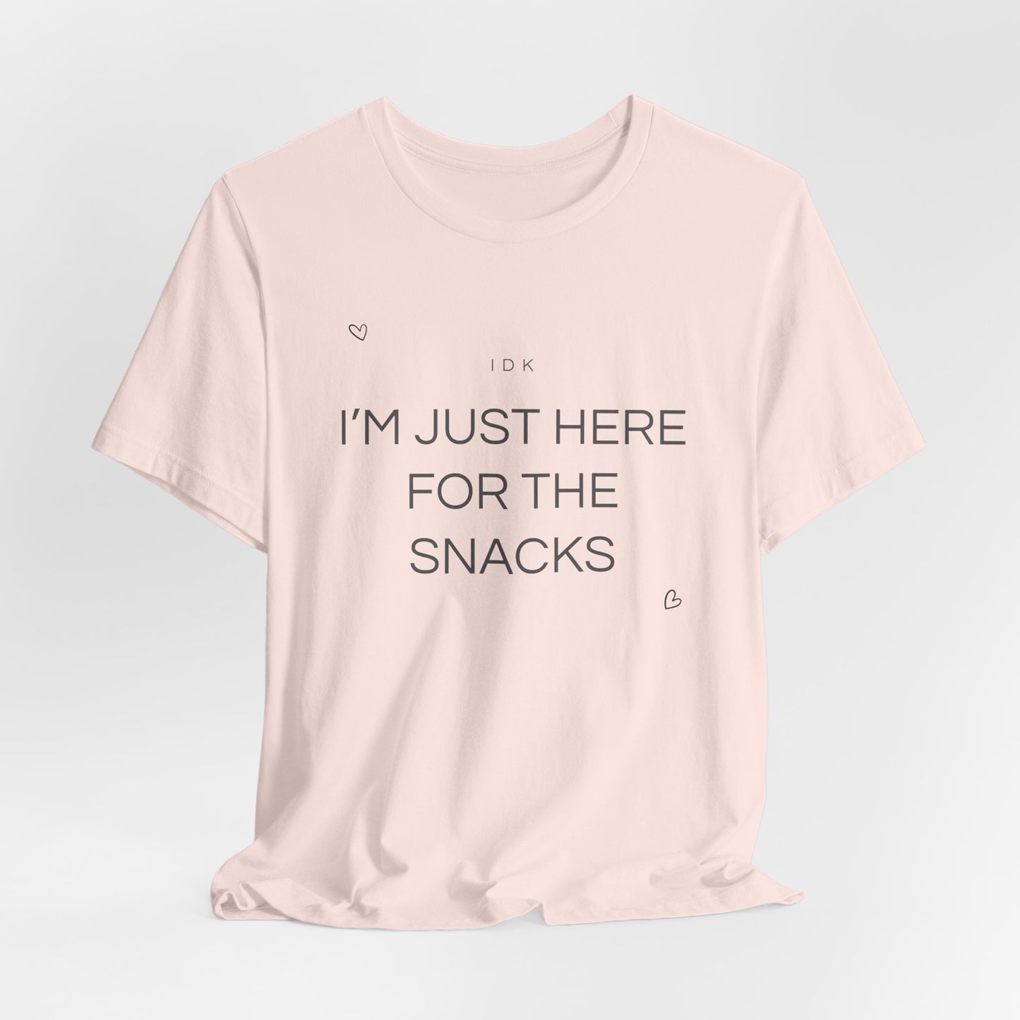 I’m Just Here for the Snacks – Funny Unisex T-Shirt | Casual Party & Chill Tee